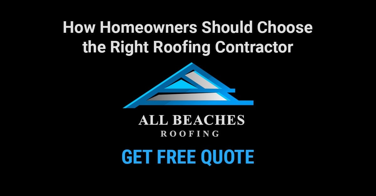 How Homeowners Should Choose the Right Roofing Contractor